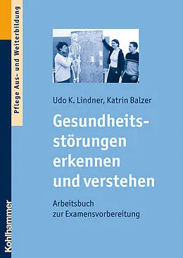 E-Book (epub) Gesundheitsstörungen erkennen und verstehen von Udo K. Lindner, Katrin Balzer