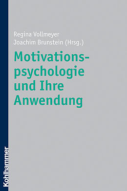 E-Book (epub) Motivationspsychologie und ihre Anwendung von 
