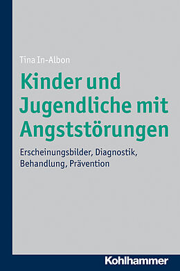 E-Book (epub) Kinder und Jugendliche mit Angststörungen von Tina In-Albon