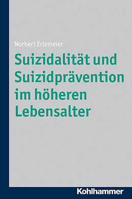 E-Book (epub) Suizidalität und Suizidprävention im höheren Lebensalter von Norbert Erlemeier