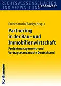 E-Book (epub) Partnering in der Bau- und Immobilienwirtschaft von Andreas Eitelhuber, Klaus Eschenbruch, Christian Gorris
