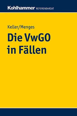 E-Book (epub) Die VwGO in Fällen von Robert Keller, Eva Menges