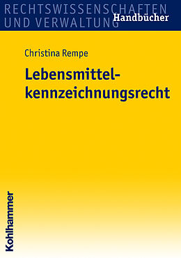 E-Book (epub) Lebensmittelkennzeichnungsrecht von Christina Rempe