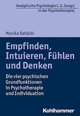 Kartonierter Einband Empfinden, Intuieren, Fühlen und Denken von Monika Rafalski