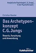 E-Book (epub) Das Archetypenkonzept C. G. Jungs von Christian Roesler