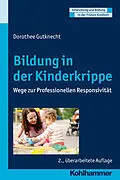 E-Book (epub) Bildung in der Kinderkrippe von Dorothee Gutknecht