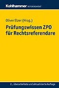 E-Book (epub) Prüfungswissen ZPO für Rechtsreferendare von Oliver Elzer, Doerthe Fleischer, Ludolf von Saldern