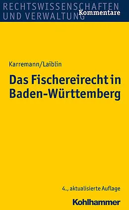 E-Book (pdf) Das Fischereirecht in Baden-Württemberg von Rainer Karremann, Wolf-Dieter Laiblin