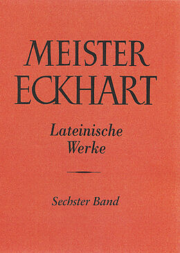 Fester Einband Meister Eckhart. Lateinische Werke Band 6 von 