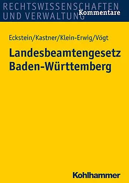 E-Book (pdf) Landesbeamtengesetz Baden-Württemberg von Christoph Eckstein, Berthold Kastner, Karlheinz Klein-Erwig