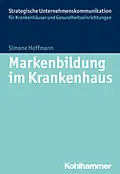E-Book (epub) Markenbildung im Krankenhaus von Simone Hoffmann