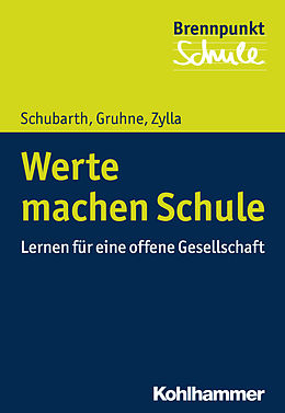 E-Book (epub) Werte machen Schule von Wilfried Schubarth, Christina Gruhne, Birgitta Zylla