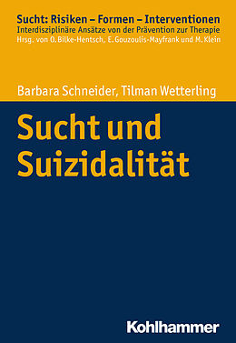 E-Book (epub) Sucht und Suizidalität von Barbara Schneider, Tilman Wetterling