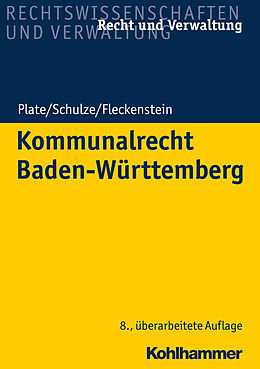 E-Book (pdf) Kommunalrecht Baden-Württemberg von Klaus Plate, Charlotte Schulze, Jürgen Fleckenstein