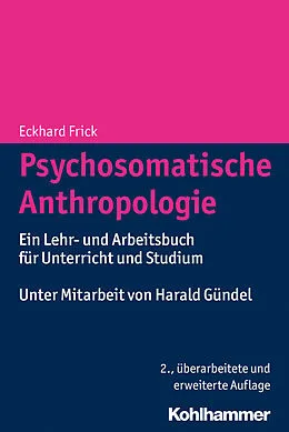 E-Book (epub) Psychosomatische Anthropologie von Eckhard Frick