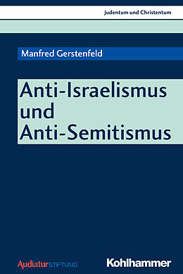 Kartonierter Einband Anti-Israelismus und Anti-Semitismus von Manfred Gerstenfeld