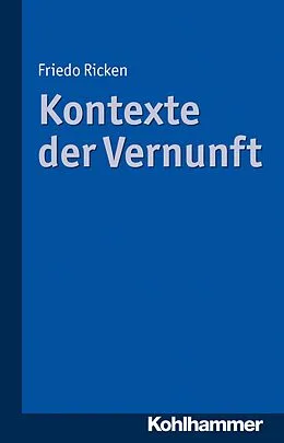 E-Book (pdf) Kontexte der Vernunft von Friedo Ricken