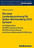 E-Book (epub) Die neue Landesbauordnung für Baden-Württemberg 2015 Synopse von Wolfgang Stein