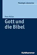 E-Book (epub) Gott und die Bibel von Peter Müller