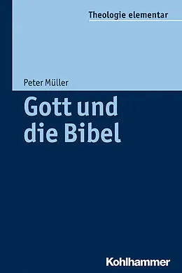E-Book (epub) Gott und die Bibel von Peter Müller