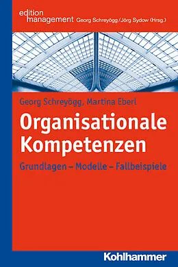 E-Book (epub) Organisationale Kompetenzen von Georg Schreyögg, Martina Eberl