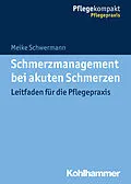 E-Book (pdf) Schmerzmanagement bei akuten Schmerzen von Meike Schwermann