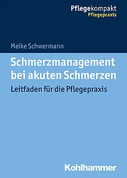 E-Book (pdf) Schmerzmanagement bei akuten Schmerzen von Meike Schwermann
