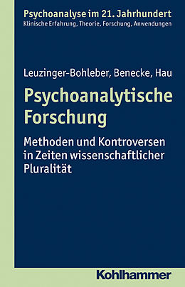 E-Book (pdf) Psychoanalytische Forschung von Marianne Leuzinger-Bohleber, Cord Benecke, Stephan Hau