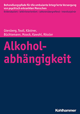 Kartonierter Einband Alkoholabhängigkeit von Steffi Giersberg, Elina Touil, Denise Kästner
