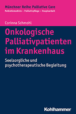 E-Book (epub) Onkologische Palliativpatienten im Krankenhaus von Corinna Schmohl