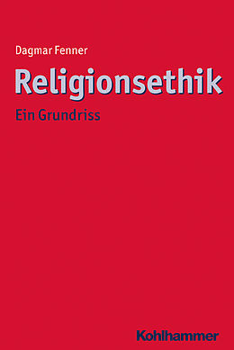 E-Book (pdf) Religionsethik von Dagmar Fenner