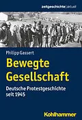 E-Book (epub) Bewegte Gesellschaft von Philipp Gassert
