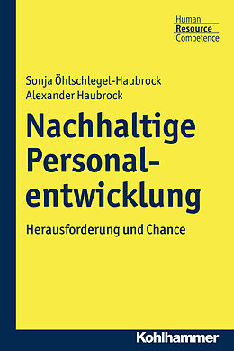 E-Book (pdf) Nachhaltige Personalentwicklung von Sonja Öhlschlegel-Haubrock, Alexander Haubrock
