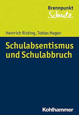 E-Book (epub) Schulabsentismus und Schulabbruch von Heinrich Ricking, Tobias Hagen