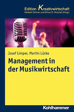 E-Book (pdf) Management in der Musikwirtschaft von Josef Limper, Martin Lücke