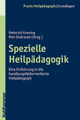 E-Book (pdf) Spezielle Heilpädagogik von Heinrich Greving, Petr Ondracek