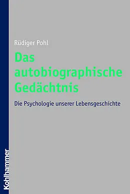 E-Book (pdf) Das autobiographische Gedächtnis von Rüdiger Pohl