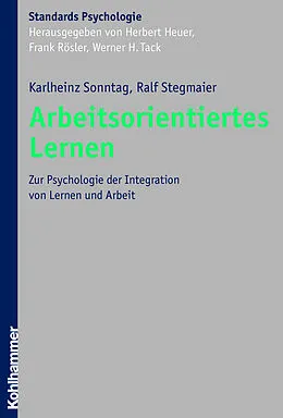 E-Book (pdf) Arbeitsorientiertes Lernen von Karlheinz Sonntag, Ralf Stegmaier