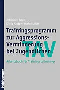 E-Book (pdf) TAV - Trainingsprogramm zur Aggressions-Verminderung bei Jugendlichen von Johannes Bach, Silvia Kratzer, Dieter Ulich