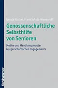 E-Book (pdf) Genossenschaftliche Selbsthilfe von Senioren von Ursula Köstler, Frank Schulz-Nieswandt