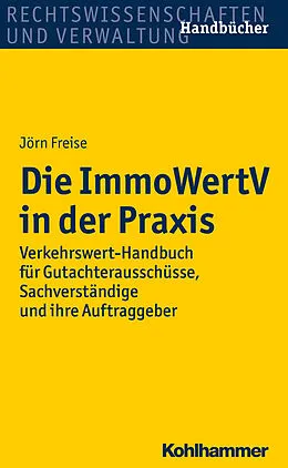 E-Book (epub) Die ImmoWertV in der Praxis von Jörn Freise