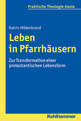 E-Book (pdf) Leben in Pfarrhäusern von Katrin Hildenbrand
