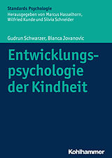 E-Book (epub) Entwicklungspsychologie der Kindheit von Gudrun Schwarzer, Bianca Jovanovic