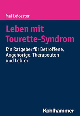 E-Book (epub) Leben mit Tourette-Syndrom von Mal Leicester