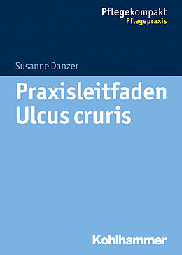 Kartonierter Einband Praxisleitfaden Ulcus cruris von Susanne Danzer, Sebastian Kruschwitz