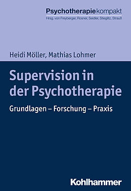 Couverture cartonnée Supervision in der Psychotherapie de Heidi Möller, Mathias Lohmer
