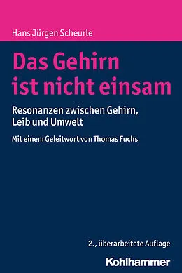 E-Book (epub) Das Gehirn ist nicht einsam von Hans Jürgen Scheurle