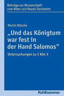 E-Book (pdf) "Und das Königtum war fest in der Hand Salomos" von Martin Nitsche