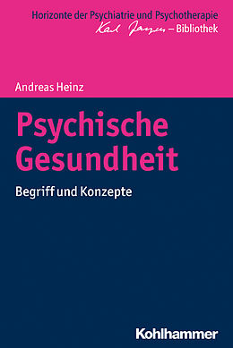 Kartonierter Einband Psychische Gesundheit von Andreas Heinz