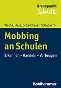 E-Book (pdf) Mobbing an Schulen von Sebastian Wachs, Markus Hess, Herbert Scheithauer
